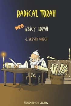 Paperback Radical Torah: Neo Izbicy Torah Book