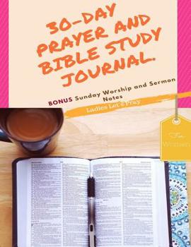 Paperback Ladies Let's Pray: 30-Day Prayer and Bible Study Journal Book