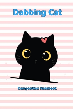 Dabbing Cat: Notebook 6 x 9 inch With 120 Lined pages