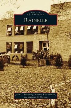 Rainelle - Book  of the Images of America: West Virginia