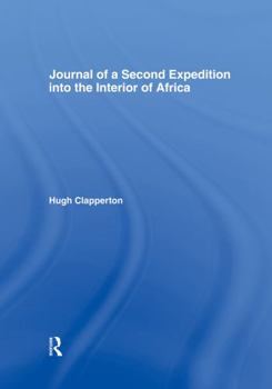 Paperback Journal of a Second Expedition into the Interior of Africa from the Bight of Benin to Soccatoo: of Benin to Soccatoo Book