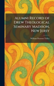 Hardcover Alumni Record of Drew Theological Seminary Madison, New Jersy Book