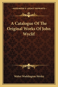 Paperback A Catalogue of the Original Works of John Wyclif Book