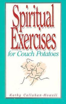 Paperback Spiritual Exercises for Couch Potatoes Book