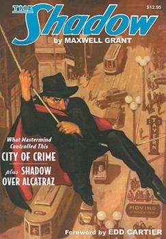 City of Crime / Shadow Over Alcatraz (The Shadow) - Book #16 of the Shadow - Sanctum Reprints
