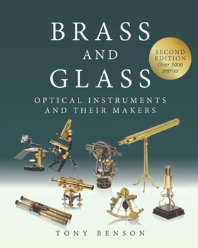 Paperback Brass and Glass: Optical Instruments and Their Makers Book