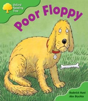 Paperback Oxford Reading Tree Stage 2 First Phonics: Poor Floppy Book