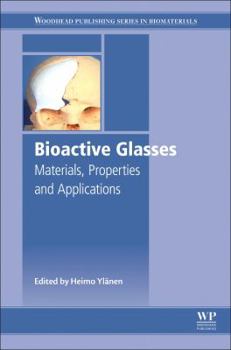 Hardcover Bioactive Glasses: Materials, Properties and Applications Book
