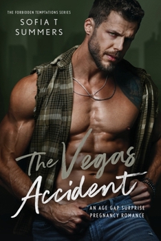 Paperback The Vegas Accident: An Age Gap Surprise Pregnancy Romance Book