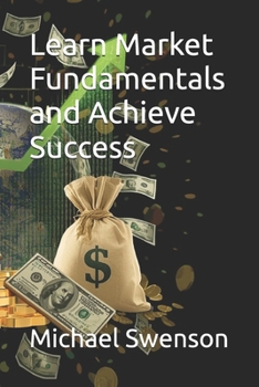 Paperback Learn Market Fundamentals and Achieve Success Book