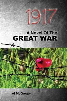 Paperback 1917: A Novel of the Great War Book
