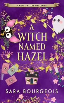 Paperback A Witch Named Hazel Book