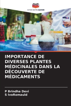 Paperback Importance de Diverses Plantes Médicinales Dans La Découverte de Médicaments [French] Book