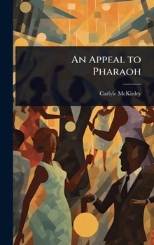 An Appeal to Pharaoh