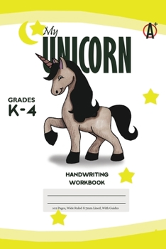 My Unicorn Primary Handwriting k-4 Workbook, 51 Sheets, 6 x 9 Inch, Yellow Cover
