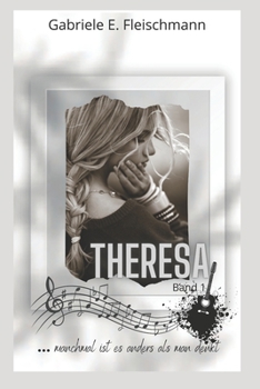 Paperback Theresa ... manchmal ist es anders als man denkt [German] Book