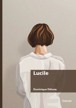 Lucile (French Edition)