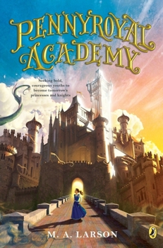 Pennyroyal Academy - Book #1 of the Pennyroyal Academy