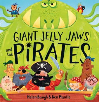 Hardcover Giant Jelly Jaws and the Pirates Book