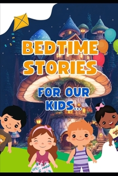 Paperback Bedtime Stories: For Our Kids Book