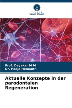 Aktuelle Konzepte in der parodontalen Regeneration (German Edition)