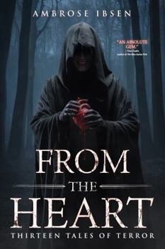 Paperback From the Heart: 13 Tales of Terror Book