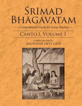 Paperback Srimad Bhagavatam: A Comprehensive Guide for Young Readers: Canto 1, Volume 1 Book