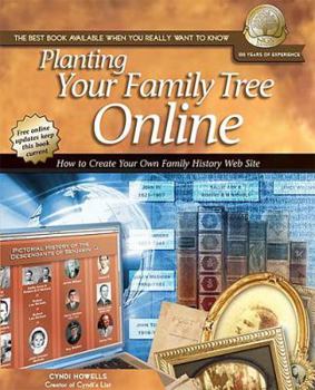 Paperback Planting Your Family Tree Online: How to Create Your Own Family History Web Site Book