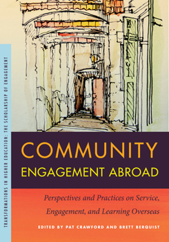 Paperback Community Engagement Abroad: Perspectives and Practices on Service, Engagement, and Learning Overseas Book