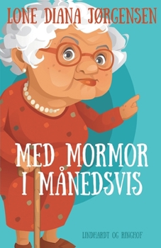 Paperback Med mormor i m?nedsvis [Danish] Book