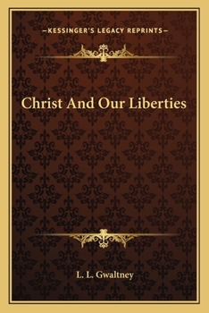 Paperback Christ And Our Liberties Book