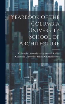Hardcover Yearbook of the Columbia University School of Architecture Book