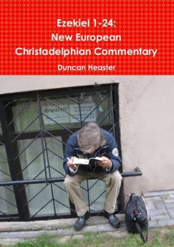 Paperback Ezekiel 1-24: New European Christadelphian Commentary Book