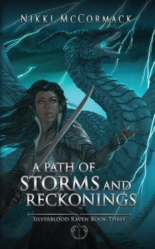 A Path of Storms and Reckonings - Book  of the Silverblood Raven