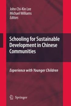 Hardcover Schooling for Sustainable Development in Chinese Communities: Experience with Younger Children Book