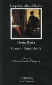 Doña Berta; Cuervo; Supercheria