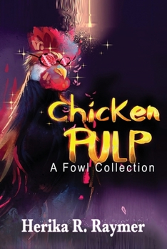 Paperback Chicken Pulp: A Fowl Collection Book