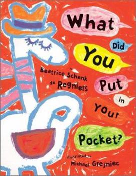 Hardcover What Did You Put in Your Pocket? Book