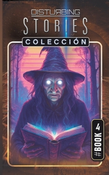 Paperback Disturbing Stories Colección: Libro 4 (Spanish Edition) [Spanish] Book