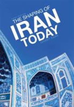 Paperback The Shaping of Iran Today Book
