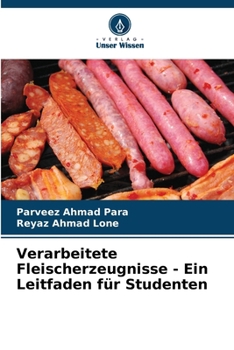 Paperback Verarbeitete Fleischerzeugnisse - Ein Leitfaden für Studenten [German] Book