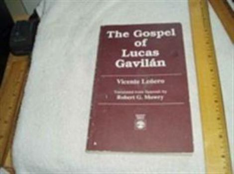 Paperback The Gospel of Lucas Gavilan Book