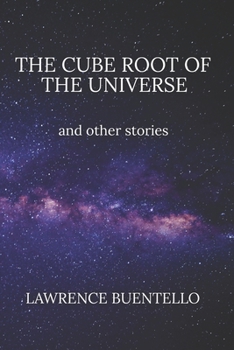 Paperback The Cube Root of the Universe and Other Stories Book