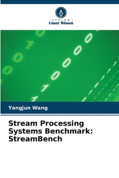 Paperback Stream Processing Systems Benchmark: StreamBench [German] Book