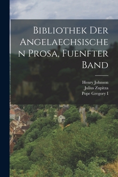 Paperback Bibliothek der Angelaechsischen Prosa, fuenfter Band [German] Book