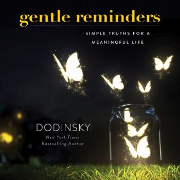 Hardcover Gentle Reminders: Simple Truths for a Meaningful Life Book
