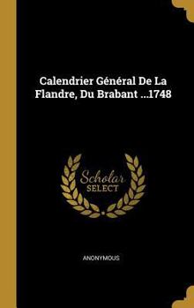Hardcover Calendrier Général De La Flandre, Du Brabant ...1748 [French] Book