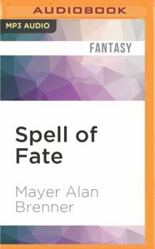 Spell of Fate - Book #3 of the Dance of the Gods