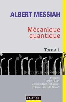 Paperback Mécanique quantique - Tome 1 - 2ème édition [French] Book