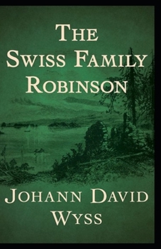 Paperback The swiss family robinson Illustrated Book